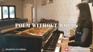 Poem without words (Anne Clark) - Piano cover by Elizabeth Michelle Heryawan