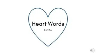 Heart Words List #6