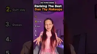 Ranking The BEST Dan Thy Makeup Transitions ✨💗 #tiktokviral