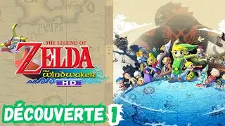 🗺️✨Zelda Wind Waker HD - Découverte #1✨🗺️