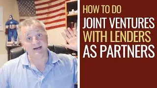 How to Structure Joint Ventures with Lenders as Partners