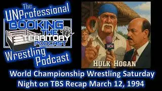 WCW Sat Night on TBS Recap March 12, 1994! Mean Gene Okerlund Interviews the Immortal Hulk Hogan!