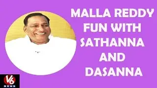 Malkajgiri MP Malla Reddy Fun With Sathanna And Dasanna | Kirrak Show | V6 News