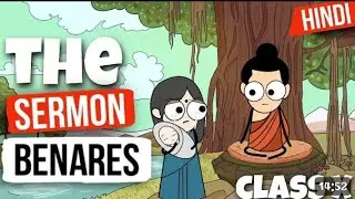 Class 10 english chapter ther sermon at banares full explanation in hindi with animation | animated 