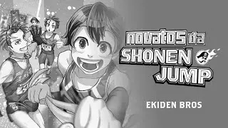 Novatos da Jump #11 - Ekiden Bros