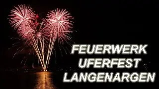 [4K] Feuerwerk Uferfest Langenargen 2024