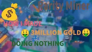 HOW TO AFK FARM 3MILLION GOLD EZ ⛏️ Rarity Miner [CELESTIAL]