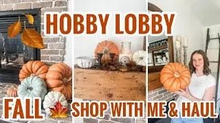 🍁 FALL 2025 🍁 HOBBY LOBBY Shopping & Haul 