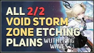 All Etching Plains Void Storm Zone Wuthering Waves