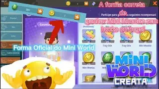A forma certa de ganhar mini moedas no Mini World! Forma legítima sem hacks ou geradores!
