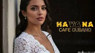 Latin Jazz in Havana 🎷 Cuban Music Mix | Caf&eacute; Cubano Chill & Love Songs