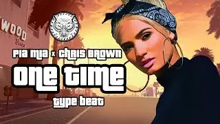 Pia Mia x Chris Brown Type Beat 2019 - One Time | RnBass/Pop Instrumental | Prod. By N-Geezy x Tatao
