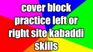 Vivo Pro kabaddi cover block practice left or right site skills