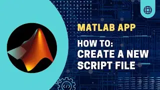 How to Create a New Script File Using MATLAB Mobile App