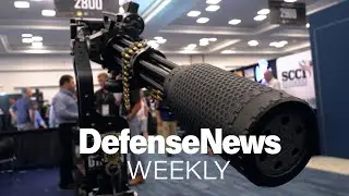 Minigun and cannon suppressors? Weapons tech goes big | Defense News Weekly Full Episode 6.6.25