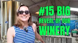BIG REVEAL of our NEW WINERY