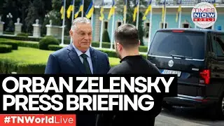 LIVE | Hungary&rsquo;s Viktor Orban and Ukraine's Zelensky Address a Joint Media Conference