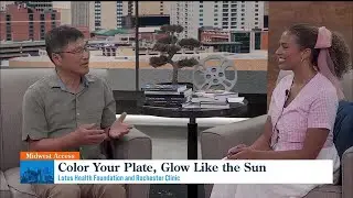 Midwest Access: Color Your Plate, Glow Like the Sun