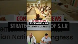 WATCH | Congress gathers top brass to review strategy for states where the SIR process is underway