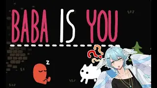 頭をこねくり回すお時間です【Baba Is You】【#新人Vtuber/Minamo Ku】