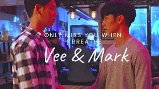 Ви & Марк || Vee & Mark || I only MISS YOU when I BREATHE || En of Love