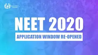 News Updates: NEET-UG 2020 Application Window Re-opened