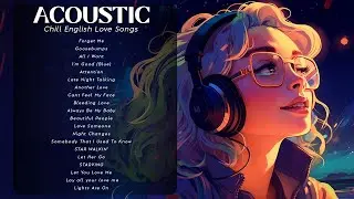 Top Acoustic Songs 2024 🌻 Chill English Love Covers 🌻 Timeless Acoustic Music