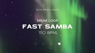 FAST SAMBA DRUM LOOP - 130 BPM - DRUM LOOP