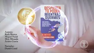 Audiolibro Despierta Tu Poder Mientras Duermes - M&eacute;todo Neurohacking parte 1-6