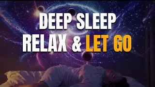 Deep Sleep Affirmations: Relax & Let Go for Profound Rest | Sleep Meditation