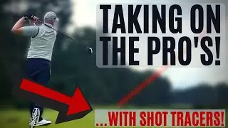 TAKING ON THE PRO&rsquo;S AT THE BERKSHIRE GOLF CLUB!... WITH SHOT TRACER!!!