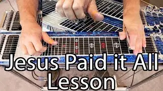 Jesus Paid it All Pedal Steel Guitar Lesson