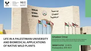 Life in a Palestinian university and biomedical applications of native wild plants. Ghadeer Omar