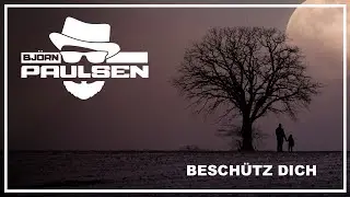Bj&ouml;rn Paulsen - Besch&uuml;tz dich / Official Video