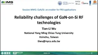 2025IEEE IMS: Reliability challenges of GaN-on-Si RF technologies in 3mins (Slideshow Presentation)