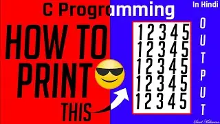 How to Print Number  Patten 1 in C programming language Explain In Hindi With Code | Code with Sunil
