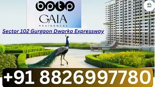 NEW LAUNCH Sector 102 Gurgaon New Booking Call 8826997781 #BPTP GAIA RESIDENCES