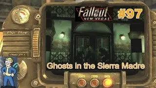 Fallout: New Vegas (Blind) - VERYHARD (MAX) -HARDCORE MODE -Part 97- Ghosts in the Sierra Madre