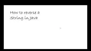 Reverse a String in Java | Program to Reverse a String | Java Program on Strings