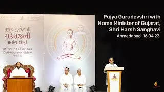 Hon Home Minister, Shri Harsh Sanghavi with Pujya Gurudevshri | Ahmedabad,&nbsp;16.04.23
