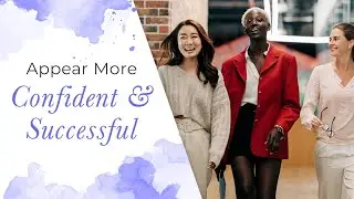 How to Appear Confident and Successful | Jack Canfield