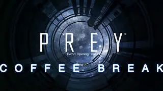 Prey - Coffee Break Achievement