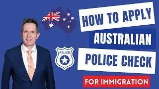 How to apply for an Australian Police Check for immigration purposes?