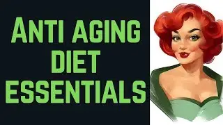 Anti Aging Diet Essentials ❤️