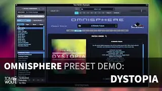 Omnisphere 2: Dystopia Patch Walkthrough (Cinematic Synth Patches)