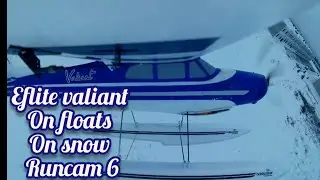 Eflite valiant runcam 6 on floats on snow again . 