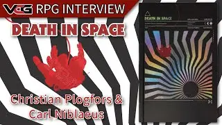 Death In Space RPG Interview with Christian Plogfors & Carl Niblaeus