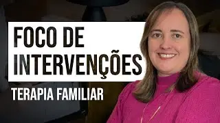 A Família como Base para a Compreensão de Problemas: Terapia Sistêmica Familiar