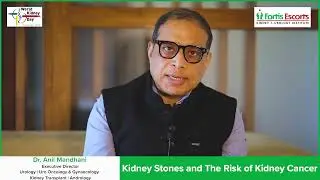 Dr  Anil Mandhani on Kidney Stone.