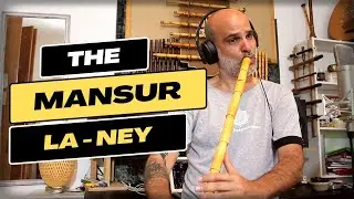 What Makes The Mansur Ney So Special